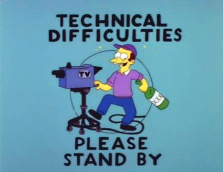 Technical difficulties